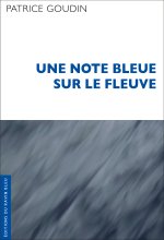 Une note bleue sur le fleuve