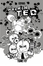 THE WALKIN TED #3