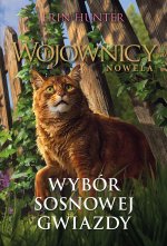 Wybór Sosnowej Gwiazdy. Wojownicy