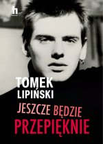 Jeszcze będzie przepięknie