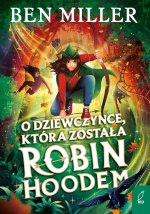 O dziewczynce, która została Robin Hoodem