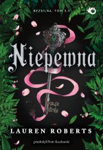 Niepewna. Bezsilna. Tom 3,5