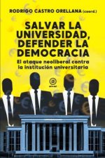 Salvar La Universidad Defender La Democracia
