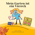 Mein Garten Ist ein Viereck 