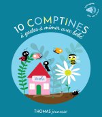 10 comptines sonores à gestes pour mimer et jouer avec bebe en livre musical dès 1 an