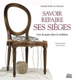 Savoir refaire ses sièges soi-même