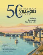 A l'Ouest, les 50 plus beaux villages