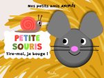 Petite souris / livres animés