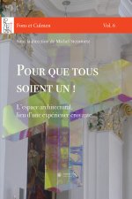 Pour que tous soient un !