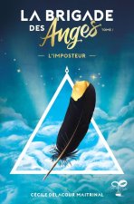 La Brigade des Anges tome 1 : l'imposteur