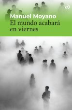 El mundo acabará en viernes