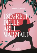 segreti delle arti marziali