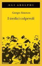 tredici colpevoli. Le inchieste del giudice Froget