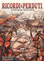 Ricordi perduti. Strange natives