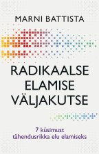 Radikaalse elamise väljakutse