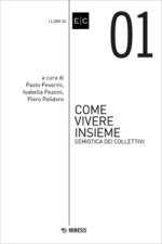 Come vivere insieme. Semiotica dei collettivi