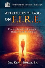 ATTRIBUTES OF GOD ON F I R E