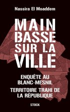 Main basse sur la ville