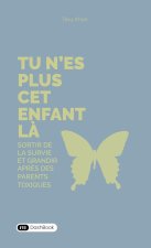 Tu n'es plus cet enfant là