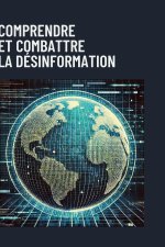 COMPRENDRE ET COMBATTRE DESINFORMATION