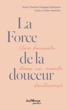 La Force de la douceur