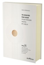 10 minutes par jour pour penser moins mais mieux