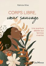 Corps libres, coeurs sauvages