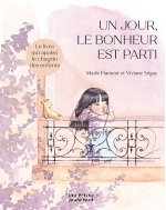 Un jour le bonheur est parti