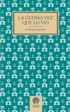 La última vez que lo vio