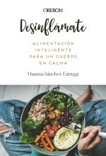 Desinflamate Alimentacion Inteligente Para Un Cuerpo En Cal