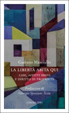 libertà abita qui. Case, affitti brevi e diritto di proprietà