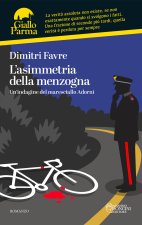 asimmetria della menzogna. Un'indagine del maresciallo Adorni