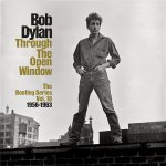 Dylan, Bob:  Bootleg Series Vol. 18: Through The Open Window, 1956-1963