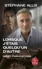 Lorsque j'étais quelqu'un d'autre (Edition enrichie)