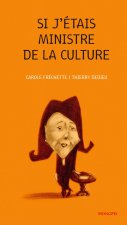 Si j'étais ministre de la culture