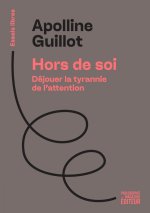 Déjouer la tyrannie de l’attention