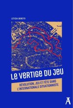 Le Vertige du jeu - L’action de l’Internationale situationni