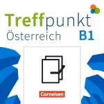Treffpunkt - Deutsch für die Integration - Österreichische Ausgabe - Deutsch für Alltag und Beruf - B1: Gesamtband