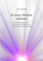 In zwei Welten zuhause