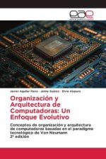 Organización y Arquitectura de Computadoras: Un Enfoque Evolutivo
