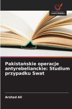 Pakistanskie operacje antyrebelianckie: Studium przypadku Swat