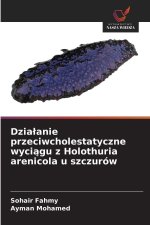Dzialanie przeciwcholestatyczne wyciagu z Holothuria arenicola u szczurów
