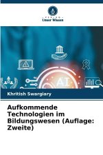 Aufkommende Technologien im Bildungswesen (Auflage: Zweite)
