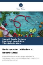 Umfassender Leitfaden zu Neutracutical