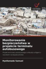 Monitorowanie bezpieczenstwa w projekcie terminalu autobusowego