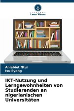 IKT-Nutzung und Lerngewohnheiten von Studierenden an nigerianischen Universitäten