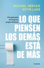 Lo que piensen los demás está de más