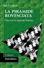 piramide rovesciata. Il libro che ha capovolto l'impresa