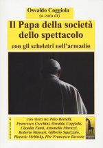 papa della società dello spettacolo