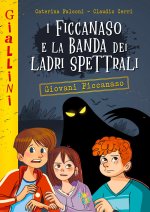 Ficcanaso e la banda dei ladri spettrali